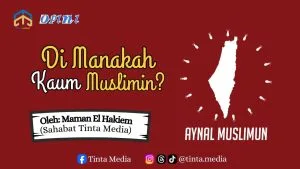 Di Manakah Kaum Muslimin?