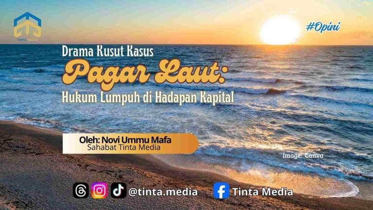 Drama Kusut Kasus Pagar Laut: Hukum Lumpuh di Hadapan Kapital