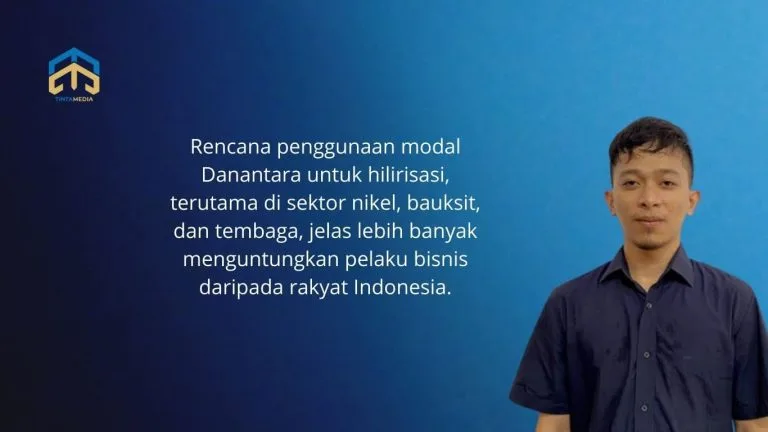 JATAM:  Modal Danantara, Lebih Menguntungkan Pebisnis daripada Rakyat