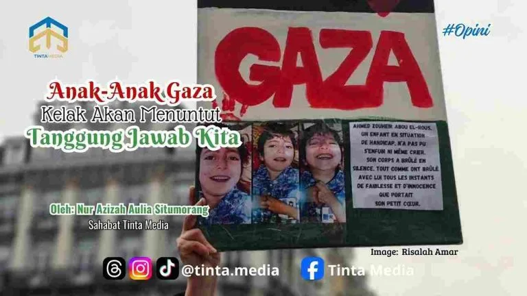 Anak-Anak Gaza Kelak Akan Menuntut Tanggung Jawab Kita