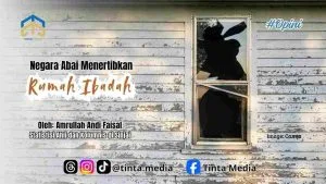 Negara Abai Menertibkan Rumah Ibadah Negara Abai Menertibkan Rumah Ibadah