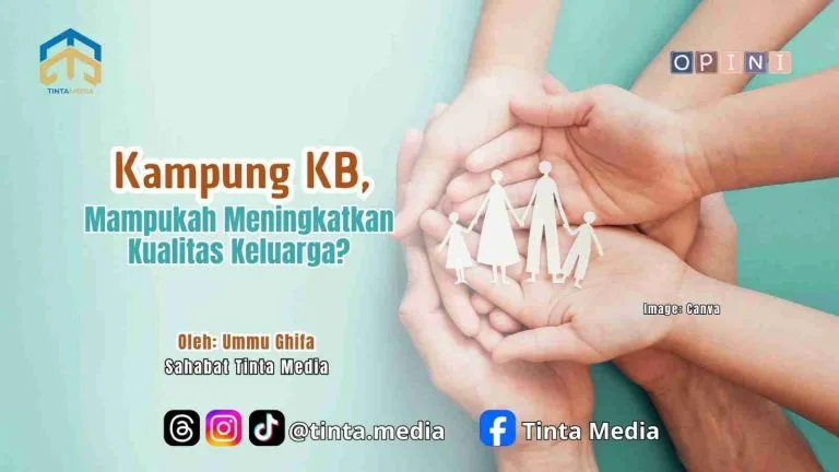 Kampung KB, Mampukah Meningkatkan Kualitas Keluarga?