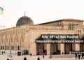Isra’ Mi’raj dan Isyarat Kepemimpinan Global Islam