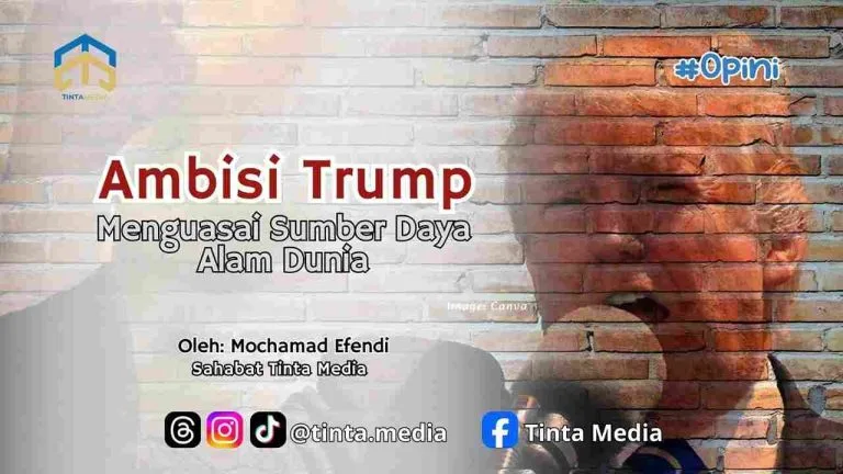 Ambisi Trump Menguasai Sumber Daya Alam Dunia