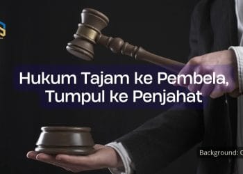 Hukum Tajam ke Pembela, Tumpul ke Penjahat