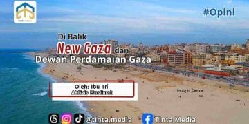 Di Balik New Gaza dan Dewan Perdamaian Gaza