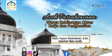 Aceh Pascabencana: Warga Kehilangan Akses Kerja dan Penghasilan