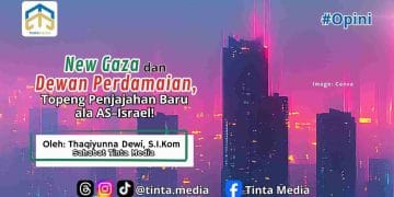 New Gaza dan Dewan Perdamaian, Topeng Penjajahan Baru ala AS–Israel!