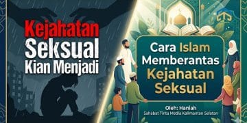 Kejahatan Seksual Kian Menjadi, Cara Islam Memberantas Kejahatan Seksual