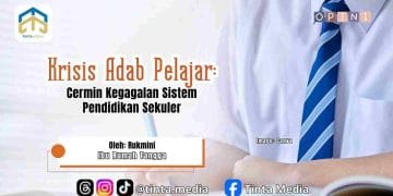 Krisis Adab Pelajar: Cermin Kegagalan Sistem Pendidikan Sekuler