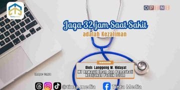 Jaga 32 Jam Saat Sakit adalah Kezaliman