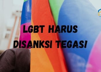 LGBT HARUS DISANKSI TEGAS!
