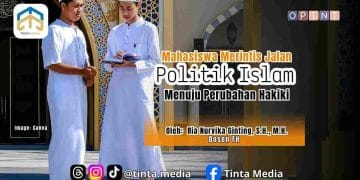 Mahasiswa Merintis Jalan Politik Islam Menuju Perubahan Hakiki