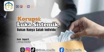 Korupsi: Luka Sistemik, Bukan Hanya Salah Individu