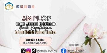 Amplop untuk Menteri Kehutanan: Buah Kapitalisme, Islam Kaffah Solusi Tuntas