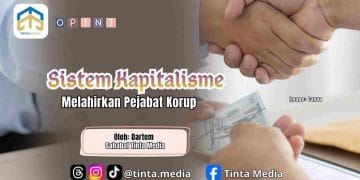 Sistem Kapitalisme Melahirkan Pejabat Korup