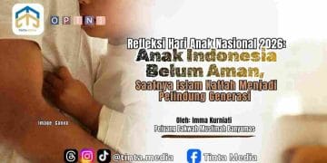 Refleksi Hari Anak Nasional 2026: Anak Indonesia Belum Aman, Saatnya Islam Kaffah Menjadi Pelindung Generasi
