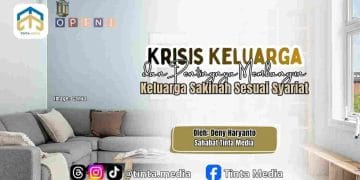 Krisis Keluarga dan Pentingnya Membangun Keluarga Sakinah Sesuai Syariat