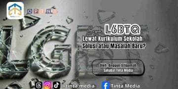 Cegah L6BTQ lewat Kurikulum Sekolah: Solusi atau Masalah Baru?