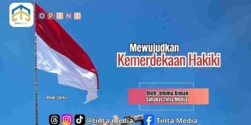 Mewujudkan Kemerdekaan Hakiki