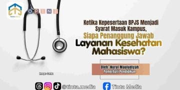 Ketika Kepesertaan BPJS Menjadi Syarat Masuk Kampus, Siapa Penanggung Jawab Layanan Kesehatan Mahasiswa?