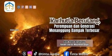 Karhutla Berulang, Perempuan dan Generasi Menanggung Dampak Terbesar Karhutla Berulang, Perempuan dan Generasi Menanggung Dampak Terbesar