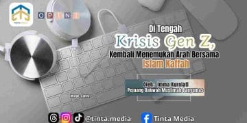 Di Tengah Krisis Gen Z: Kembali Menemukan Arah Bersama Islam Kafah
