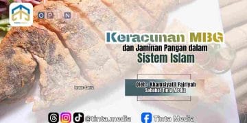 Keracunan MBG dan Jaminan Pangan dalam Sistem Islam Keracunan MBG dan Jaminan Pangan dalam Sistem Islam