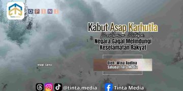 Kabut Asap Karhutla Membawa Petaka, Negara Gagal Melindungi Keselamatan Rakyat