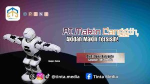 AI Makin Canggih, Akidah Makin Tersisih! AI Makin Canggih, Akidah Makin Tersisih!
